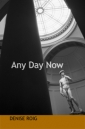 Any Day Now
