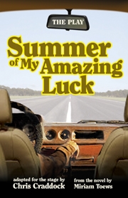 Summer of My Amazing Luck: The Play